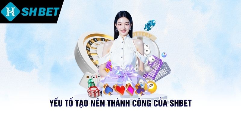 Bí quyết giúp SHBET khẳng định vị thế và thành công